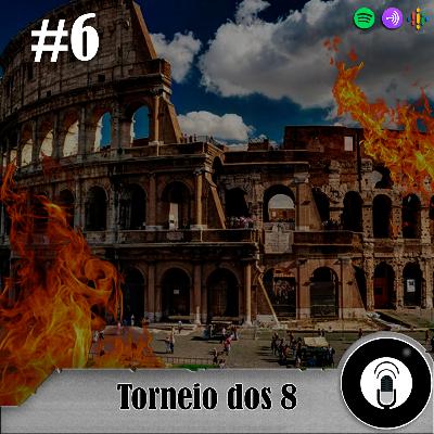 Torneio dos 8 #6 - O que aconteceu???