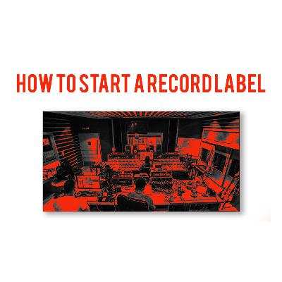 How To Start A Record Label I Fivevox School of Music