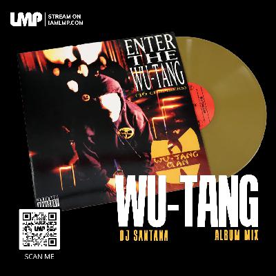 Wu-Tang Clan – Enter The Wu-Tang (36 Chambers) Album Mix | DJ Santana