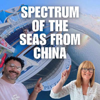 The Truth About Sailing Spectrum of the Seas From China