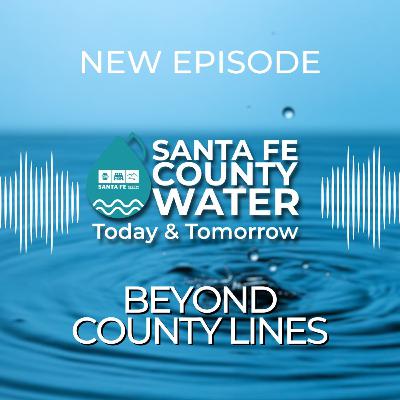 Santa Fe Water: Today and Tomorrow