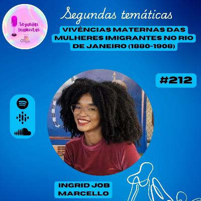 #SegundasTemáticas: Vivências Maternas das Mulheres Imigrantes no Rio de Janeiro (1880-1910)