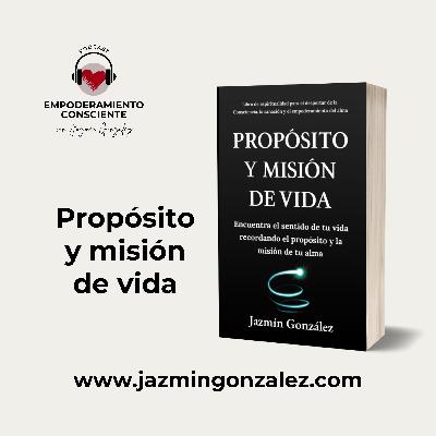 Fragmentos del Libro: Propósito y Misión de Vida - Parte 2.