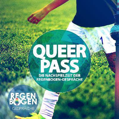 QUEERPASS - Rückblicke, Einblicke und Ausblicke der Fußballwelt QUEERPASS - Rückblicke, Einblicke und Ausblicke der Fußballwelt