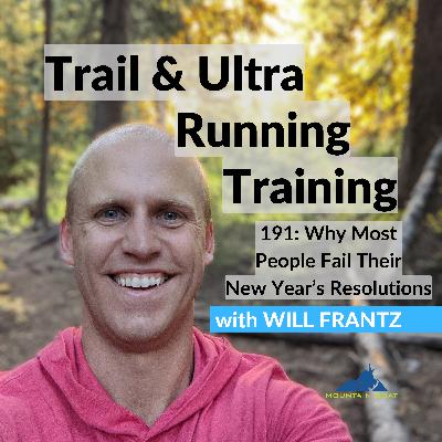 191: Why Most People Fail Their New Year's Resolutions