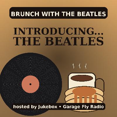 Brunch With The Beatles — Episode 2: Introducing… The Beatles (Vee-Jay Vinyl History)