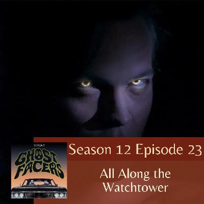 12.23: All Along the Watchtower 12.23: All Along the Watchtower