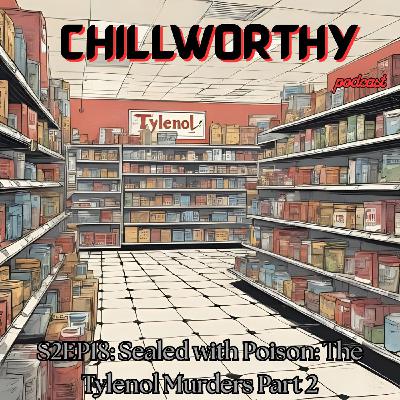 Sealed with Poison: The Tylenol Murders Part 2