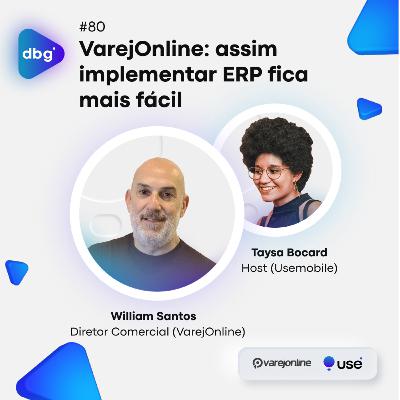 #80 VarejOnline: assim implementar ERP fica mais fácil