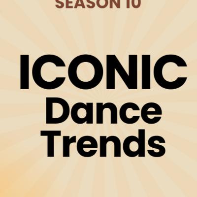 Iconic Dance Trends Iconic Dance Trends