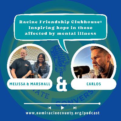 Racine Friendship Clubhouse: Inspiring hope in those affected by mental illness