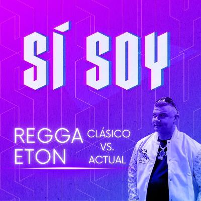 ¿Reggaeton clásico o actual? Dilema resuelto | SÍ SOY | 4X06 ¿Reggaeton clásico o actual? Dilema resuelto | SÍ SOY | 4X06