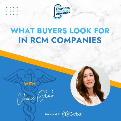 #2 - What Buyers Look for in RCM Companies #2 - What Buyers Look for in RCM Companies