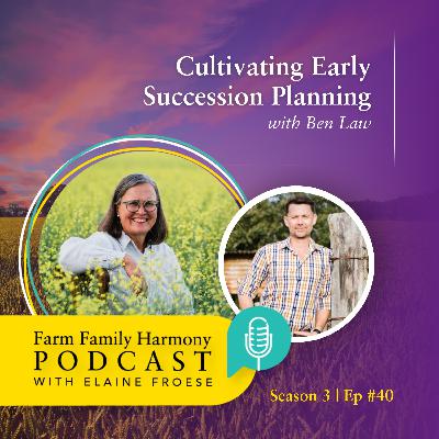 40: Cultivating Early Succession Planning