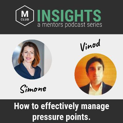 Simone & Vinod about how to effectively manage pressure points.