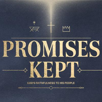 Promises Kept - Part 4: The Promise We Keep Misplacing, Pastor Matt Dyck