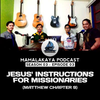 19. JESUS' INSTRUCTIONS FOR MISSIONARIES (BIBLE STUDY - MATTHEW CHAPTER 10)