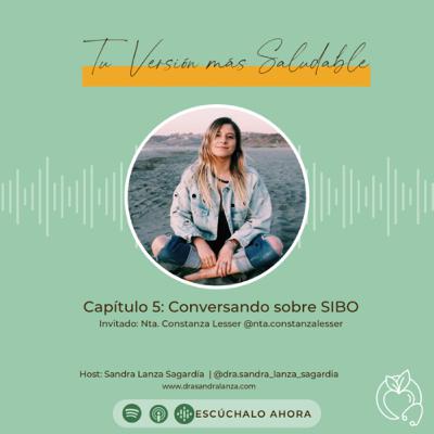 Conversando sobre SIBO, con Constanza Lesser