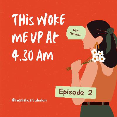This woke me up at 4.30 Am today! Positive tea - Ep.2 This woke me up at 4.30 Am today! Positive tea - Ep.2