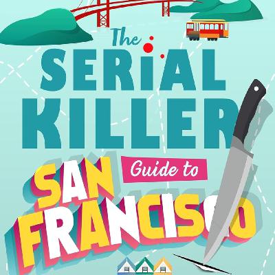 Download [ePub] BOOK The Serial Killer Guide to San Francisco by Michelle Chouinard