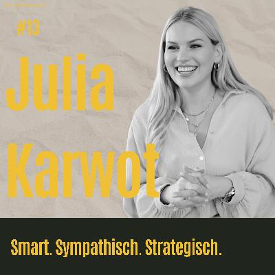 #13 Vom Schreibtisch zur Chefin – Wie Julia die Assistenz moderner Unternehmen neu definiert #13 Vom Schreibtisch zur Chefin – Wie Julia die Assistenz moderner Unternehmen neu definiert