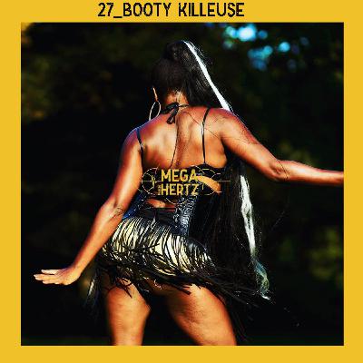 27_Booty Killeuse