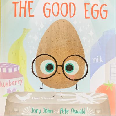 “The Good Egg” by Jory John and Pete Oswald
