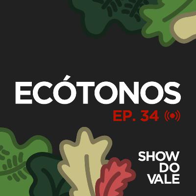 Ep.34 - Ecótonos Ep.34 - Ecótonos