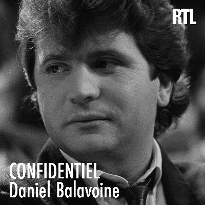 Confidentiel - Daniel Balavoine, le révolté