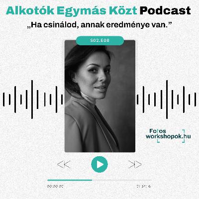 Alkotók Egymás Közt – Beszélgetés Kustos Amanda Orsolyával: „Ha csinálod, annak eredménye van.”