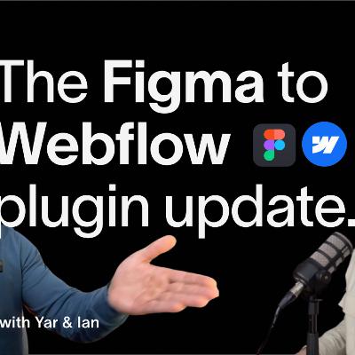 The Figma to Webflow Update: What SaaS Teams Need to Know - 20 MINUTES #9 The Figma to Webflow Update: What SaaS Teams Need to Know - 20 MINUTES #9