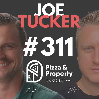 Ep 311: Achieving $150,000 Passive Income - with Joe Tucker & Todd Sloan