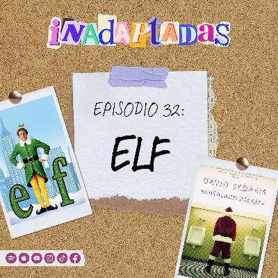 Episodio 32: Elf