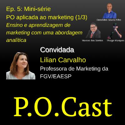 Ep. 5: Mini-série - PO aplicada ao marketing (1/3)