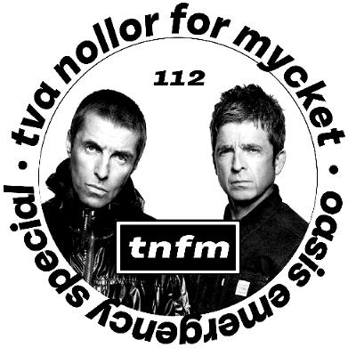 #112 • Oasis Emergency Special #112 • Oasis Emergency Special