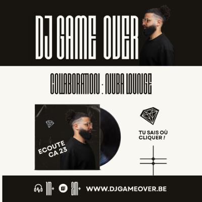 DJ GAME OVER - ECOUTE CA 23