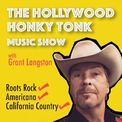 The Hollywood Honky Tonk Music Show w/ Grant Langston Show 4