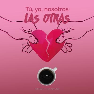 Tú, yo, nosotros: las otras