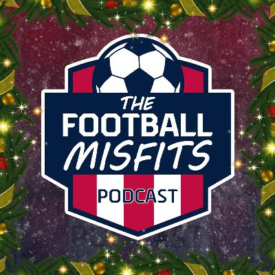 #FootyMisfits Ep. 160 - Making a List and Checking it Twice