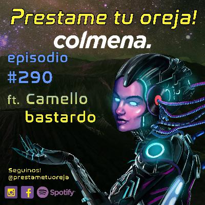 Prestame tu oreja! ft. Camello bastardo E290 - T08