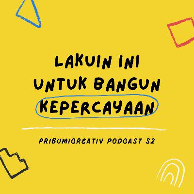 Pribumi S2E9 - Gak ada yang percaya sama brand kalian? Coba ini aja.
