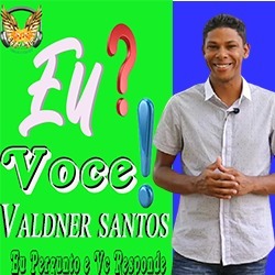 EU PERGUNTO E VC RESPONDE  Valdner Santos