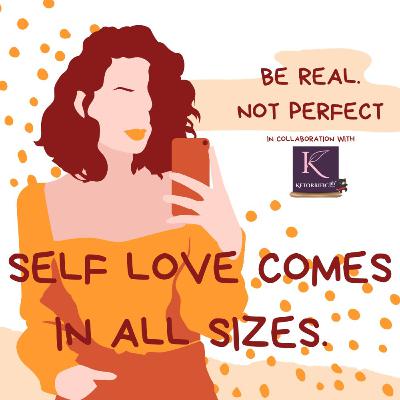 Episode 114: Self Love Comes In All Sizes (feat Ms. Noreen of Ketorrific.Ph)