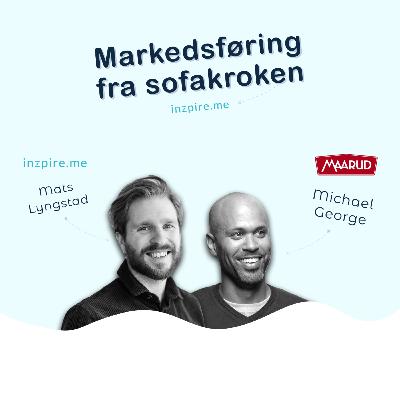 19. Kampen om kundene i handelsbransjen med Michael George fra Maarud