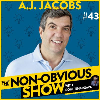 Using Bizarre Lifestyle Experiments To Save Democracy with A.J. Jacobs (#43)