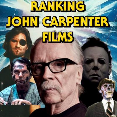 RANKING JOHN CARPENTER FILMS!