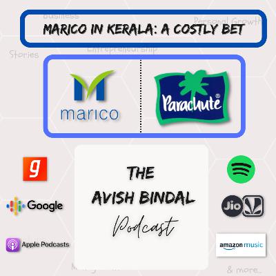 Marico in Kerala: A costly Bet (English) Marico in Kerala: A costly Bet (English)