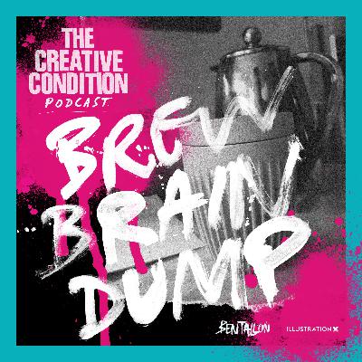 Brew Brain Dump 9: Slowing down for better mental health and creativity