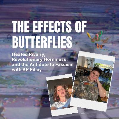 Heated Rivalry, Revolutionary Horniness, and the Antidote to Fascism with KP Pilley