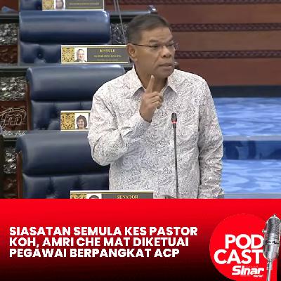 Siasatan semula kes Pastor Koh, Amri Che Mat diketuai pegawai berpangkat ACP